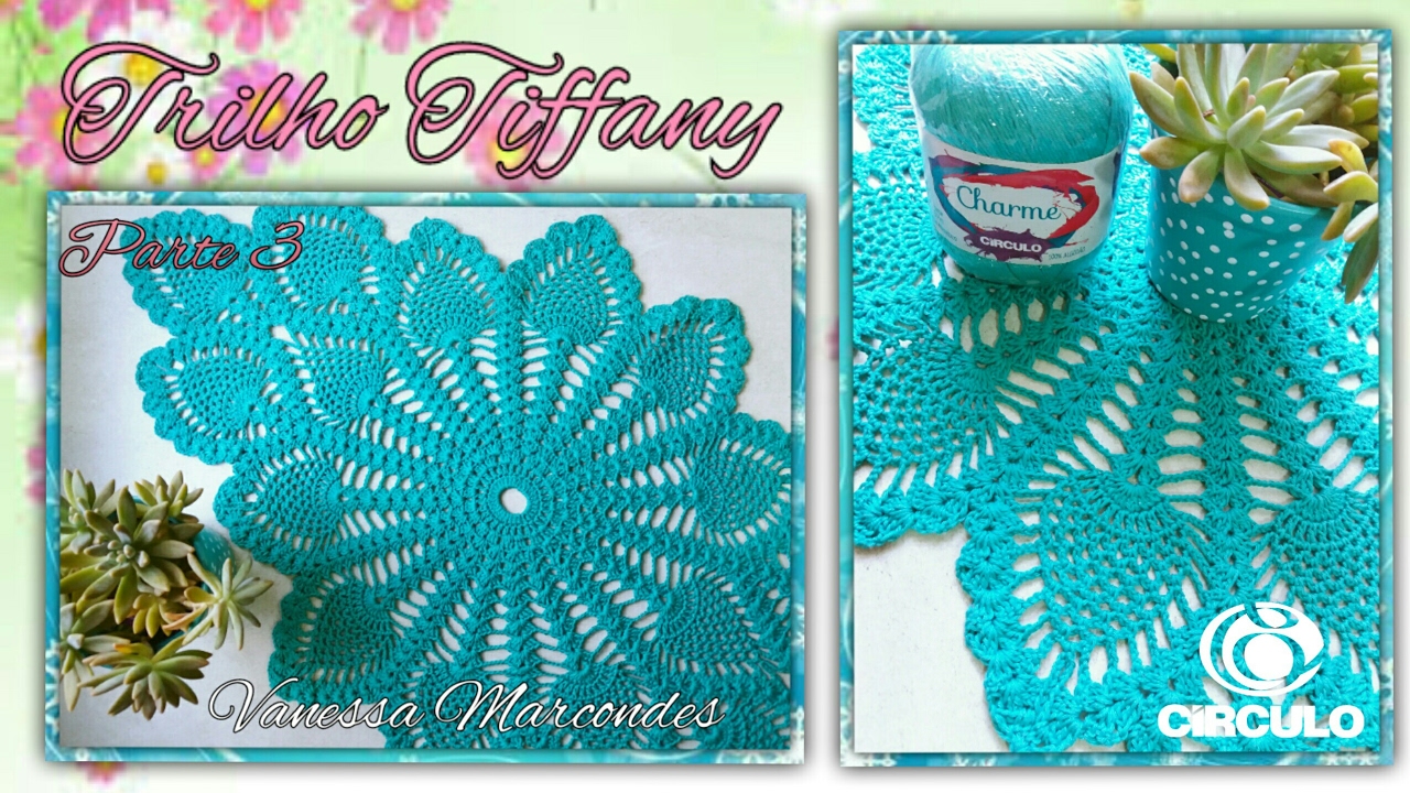 💙Trilho de mesa Tiffany em Crochê.3/3 Por Vanessa Marcondes.