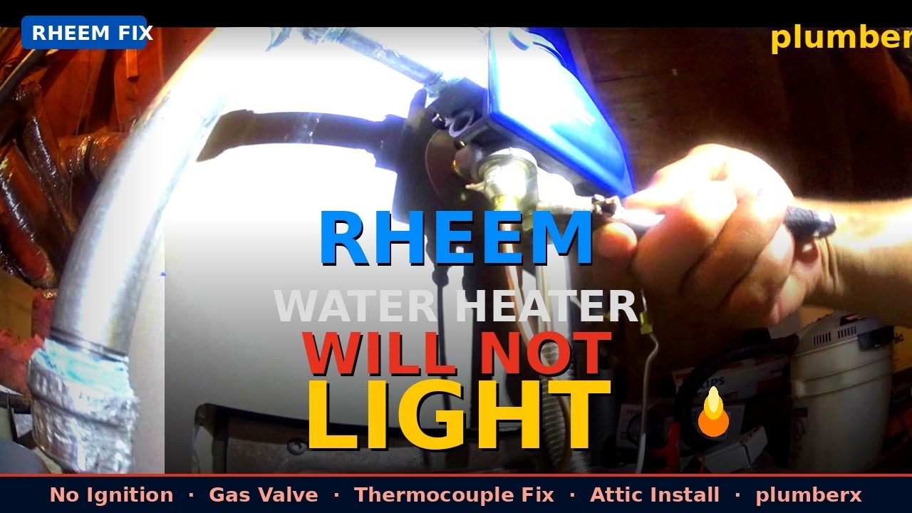 Rheem Water Heater Will Not Light