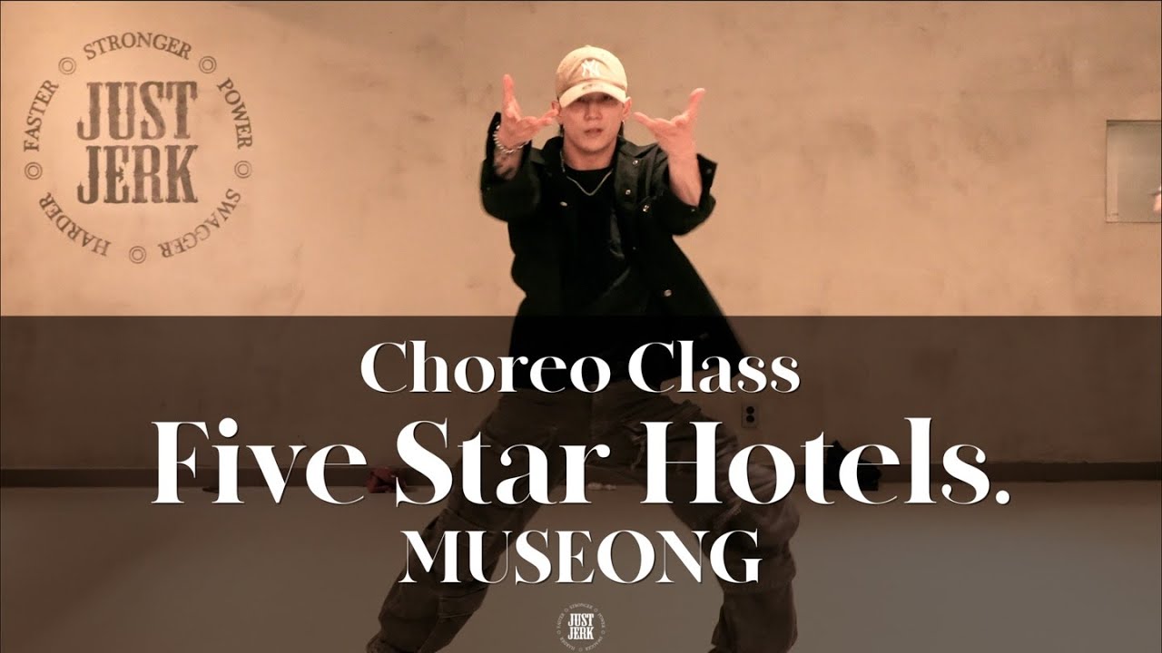 MUSEONG CHOREO CLASS | RAYE-Five Star Hotels  Ft.Mahalia   @justjerkacademy ewha