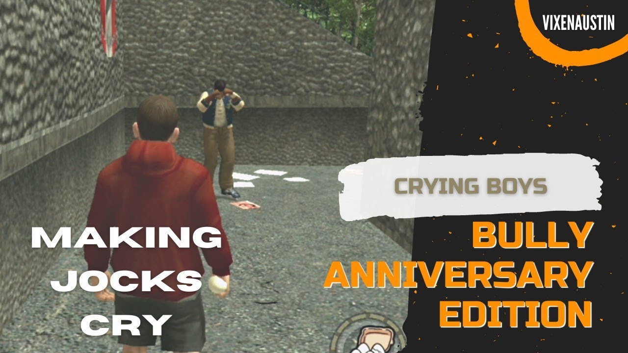 Making the jocks cry - BULLY Anniversary Edition
