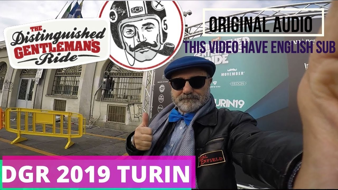 [ENG SUB] TORINO DISTINGUESHED GENTLEMAN'S RIDE 2019