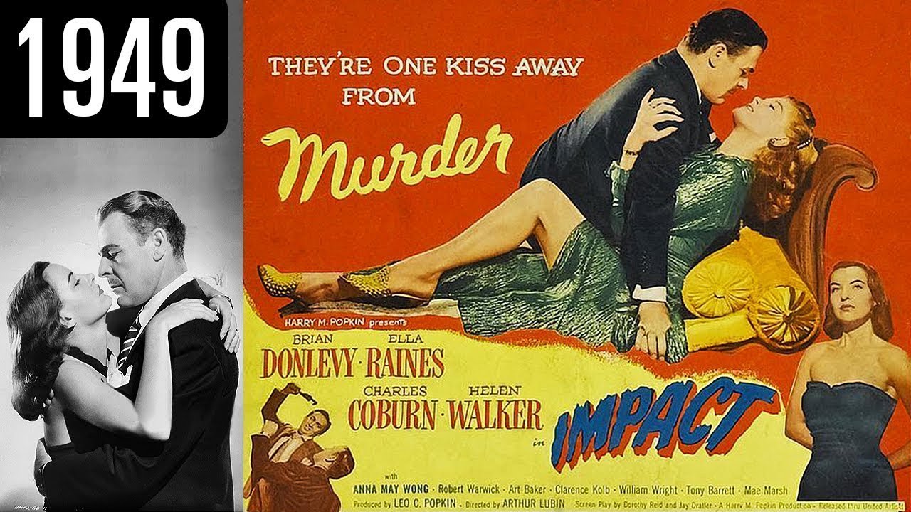 Impact&nbsp;1949 ( Noir drama film 1949 ) by Arthur Lubin