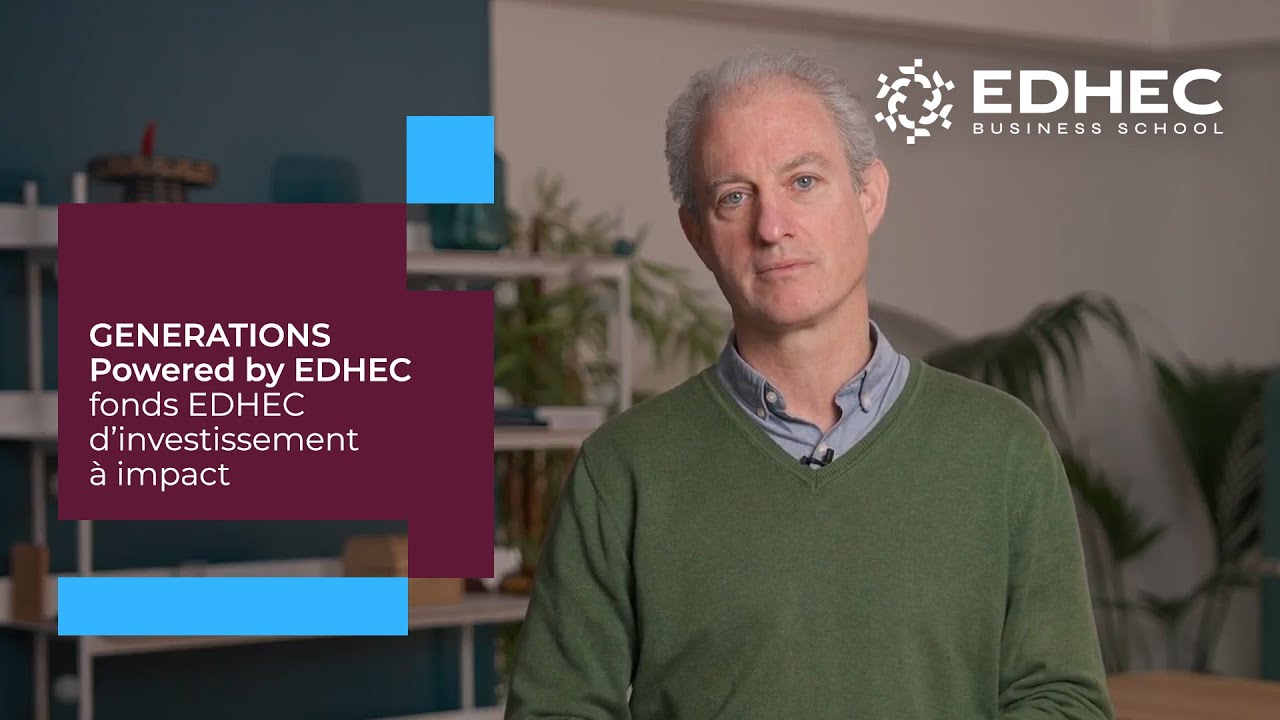 Generations Powered by EDHEC : L’investissement à impact à la portée de tous les alumni EDHEC