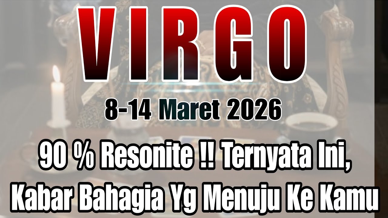 VIRGO ♏️ Kabar Bahagia Yang Akan Tertuju Ke Kamu ♡ 8-14 Maret 2026 !! #tarot