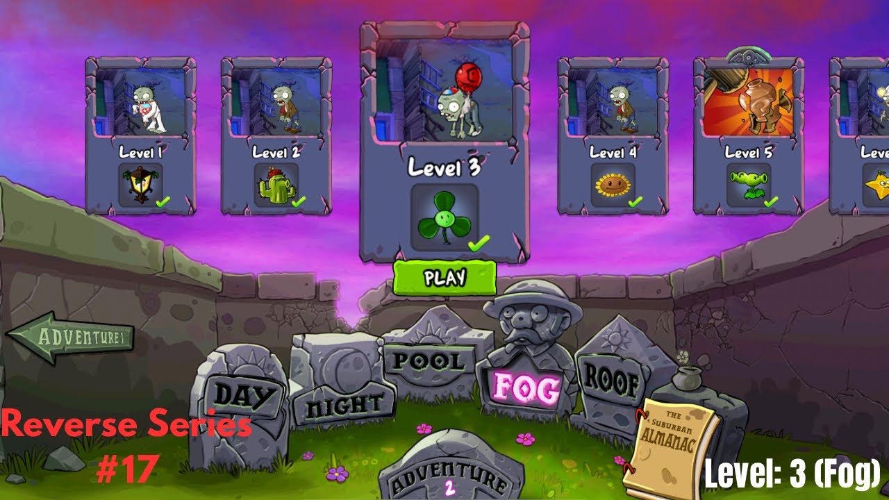 Reverse Series Plants vs Zombies Gameplay #17 (Adventure 2) - Dikit lagi..