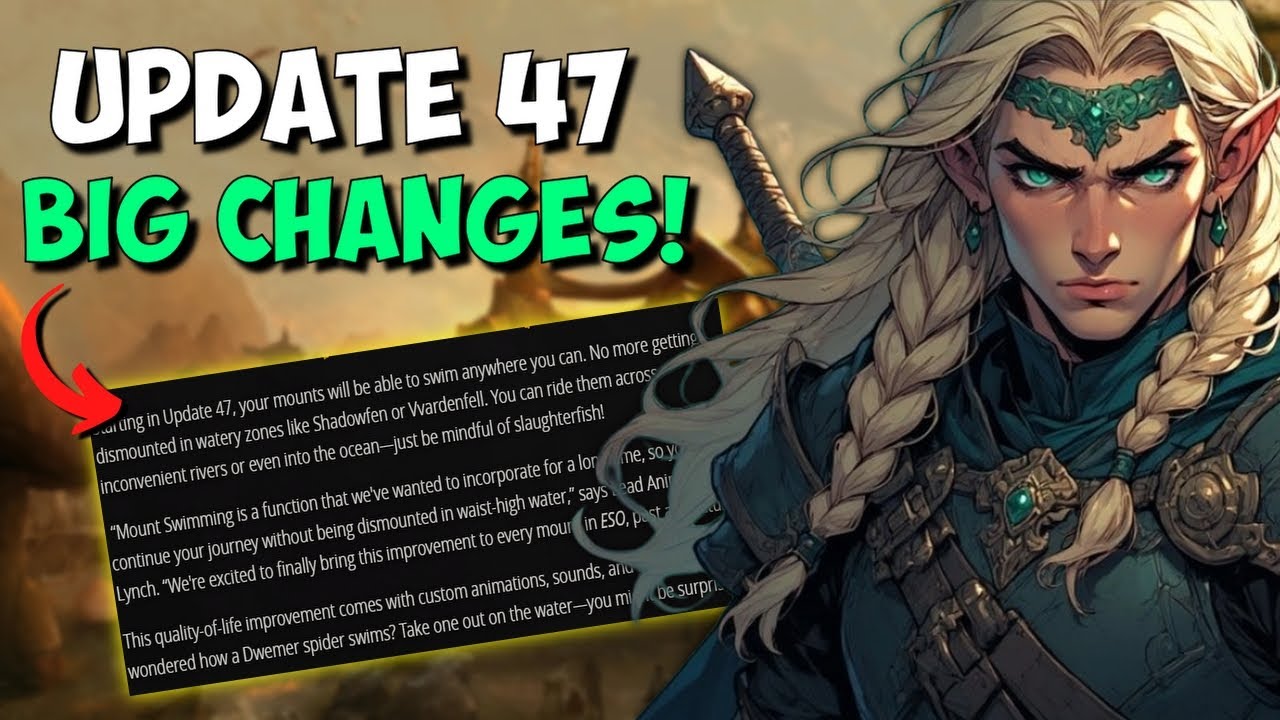 👀ESO Update 47 Preview....