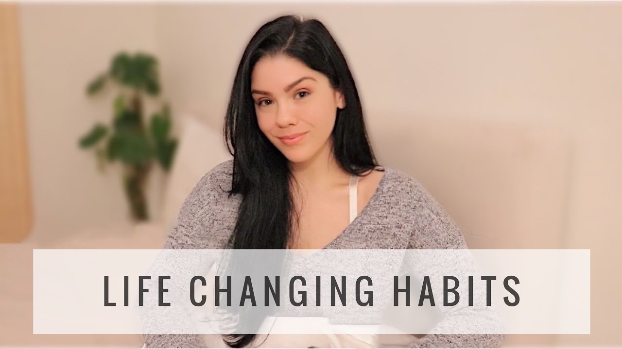 7 Powerful habits that can change your life