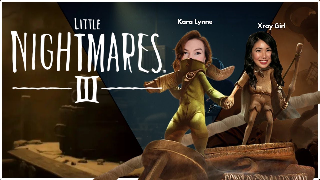 Little Nightmares III | Spooky Season with Kara