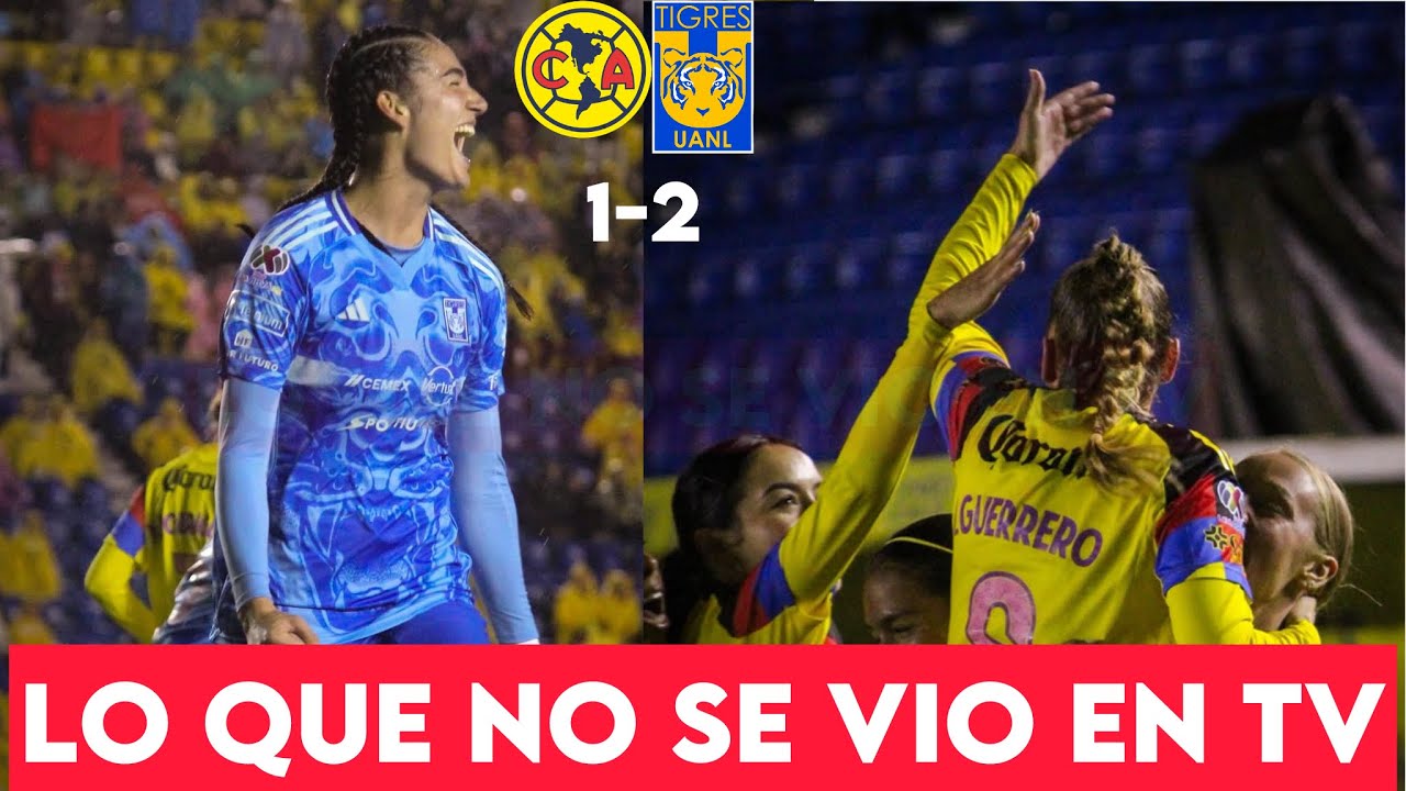 América Femenil vs Tigres Femenil 1-2 ⚽ | Reacciones, afición y DTs Lo que no se vio en TV 