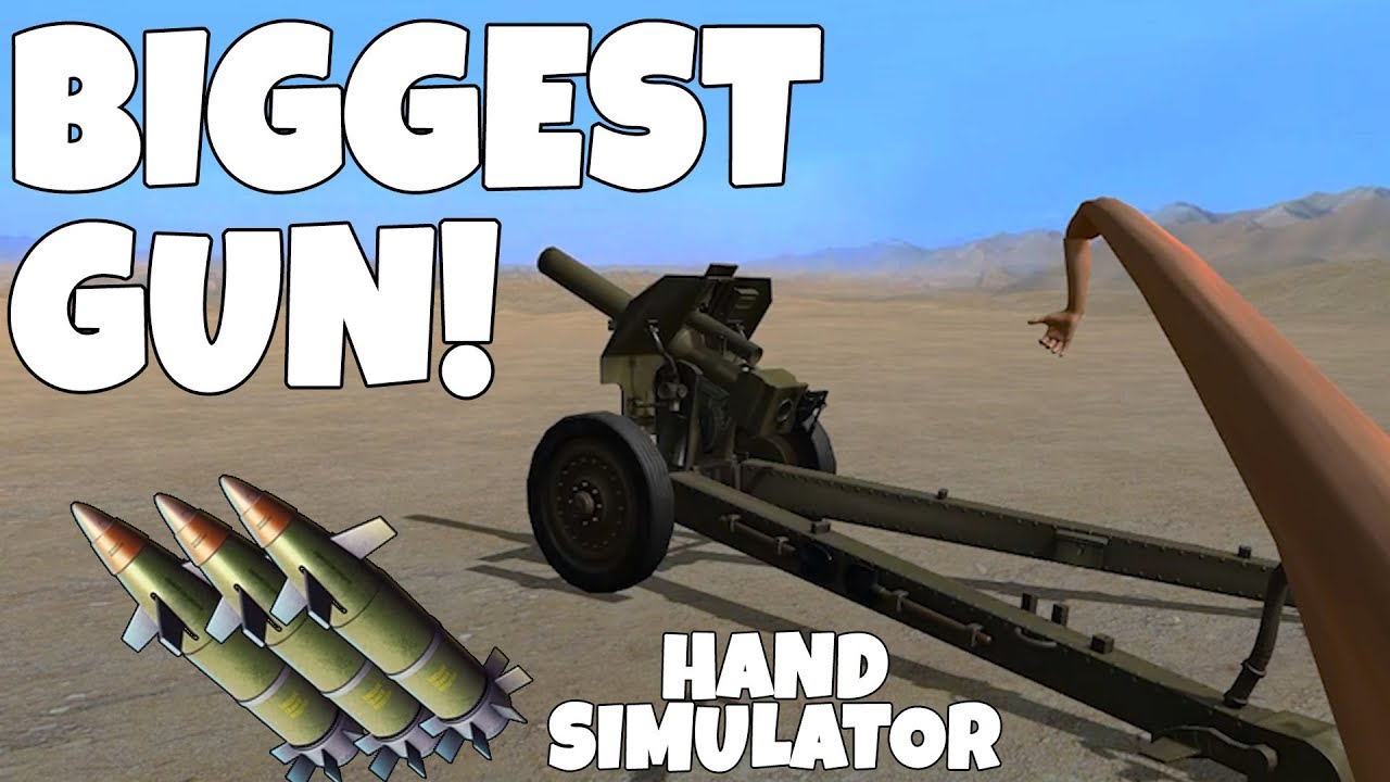 BIGGEST WEAPON IN HAND SIMULATOR! - Hand Simulator