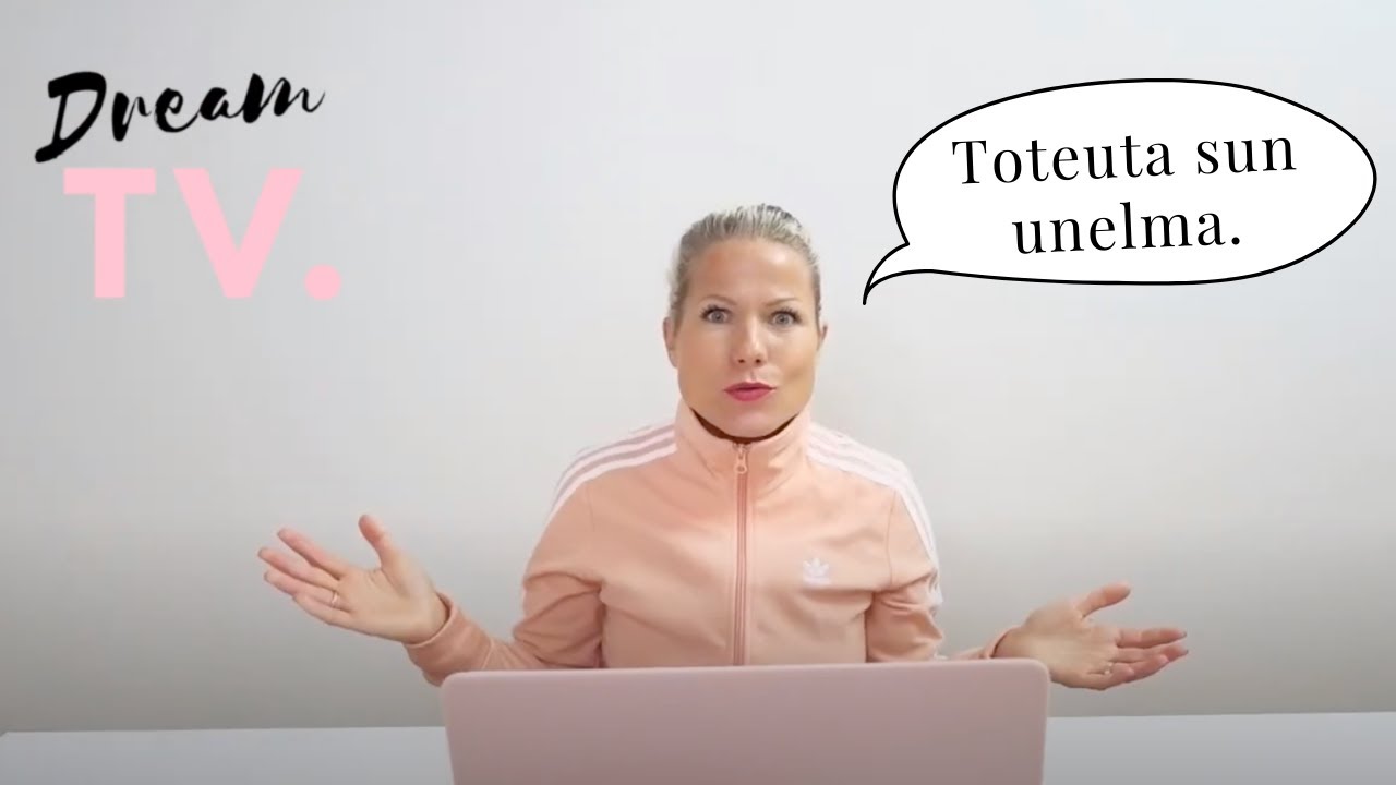 Toteuta sun unelma