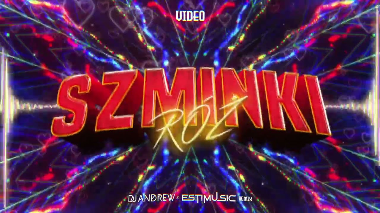 Video - Szminki r&oacute;ż (DJ ANDREW X ESTIMUSIC REMIX)