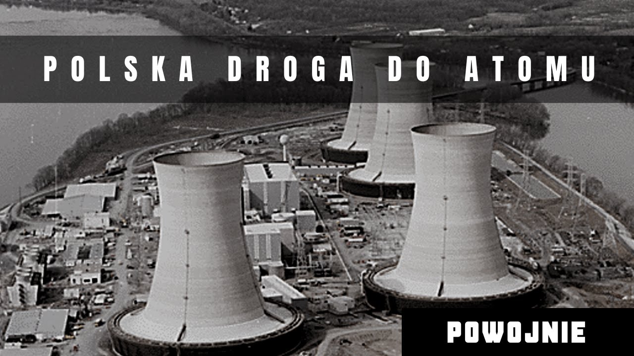 Elektrownia jądrowa w Polsce. Historia od czasów Bieruta do Jaruzelskiego. Wybór Żarnowca.