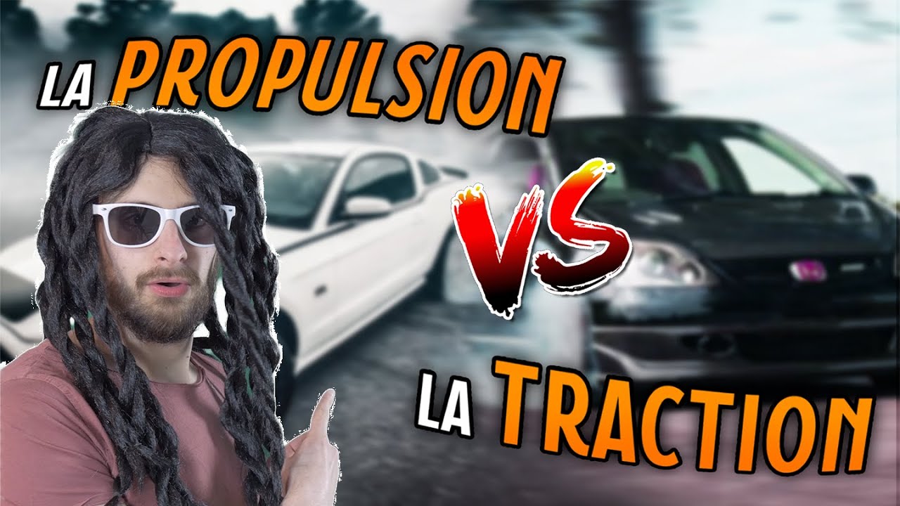 TOUT SAVOIR SUR LA PROPULSION ET LA TRACTION ! 🏎️
