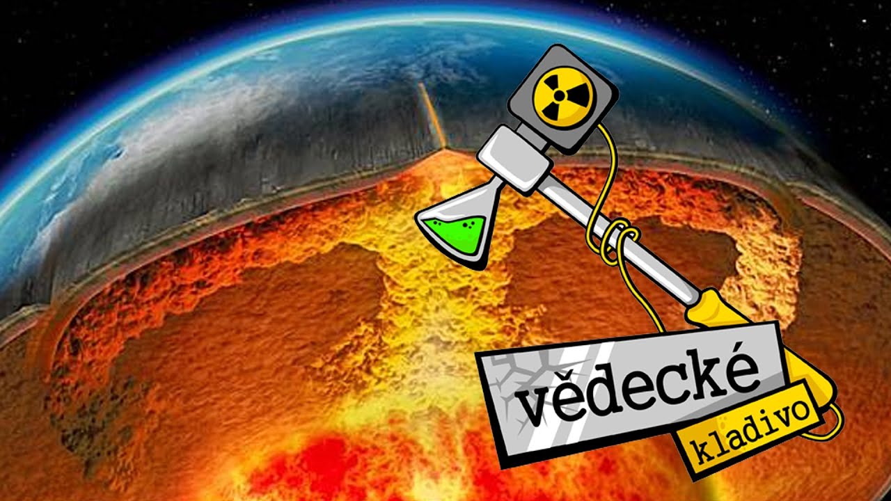Proč je j&aacute;dro Země žhav&eacute;? - Vědeck&eacute; kladivo