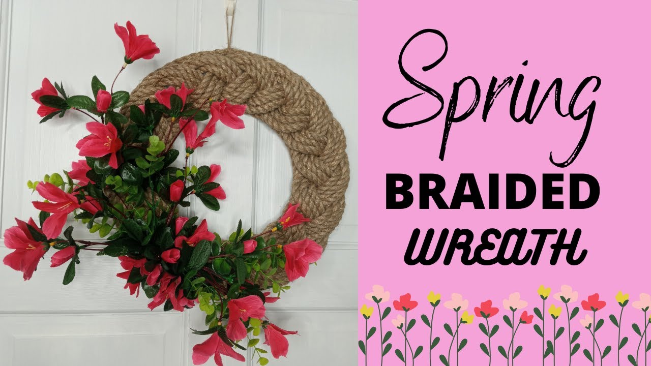 NEW 🌻 SPRING BRAIDED WREATH 2021