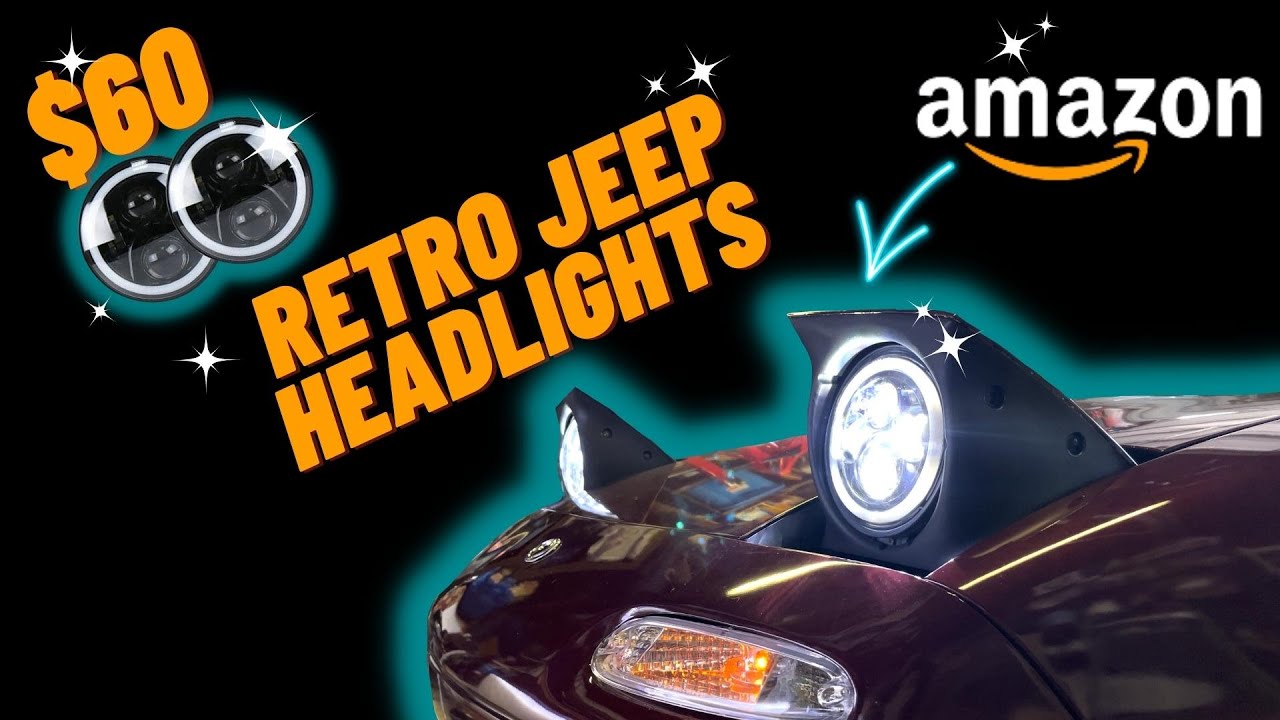 LED JEEP HEADLIGHTS FOR THE MIATA!?