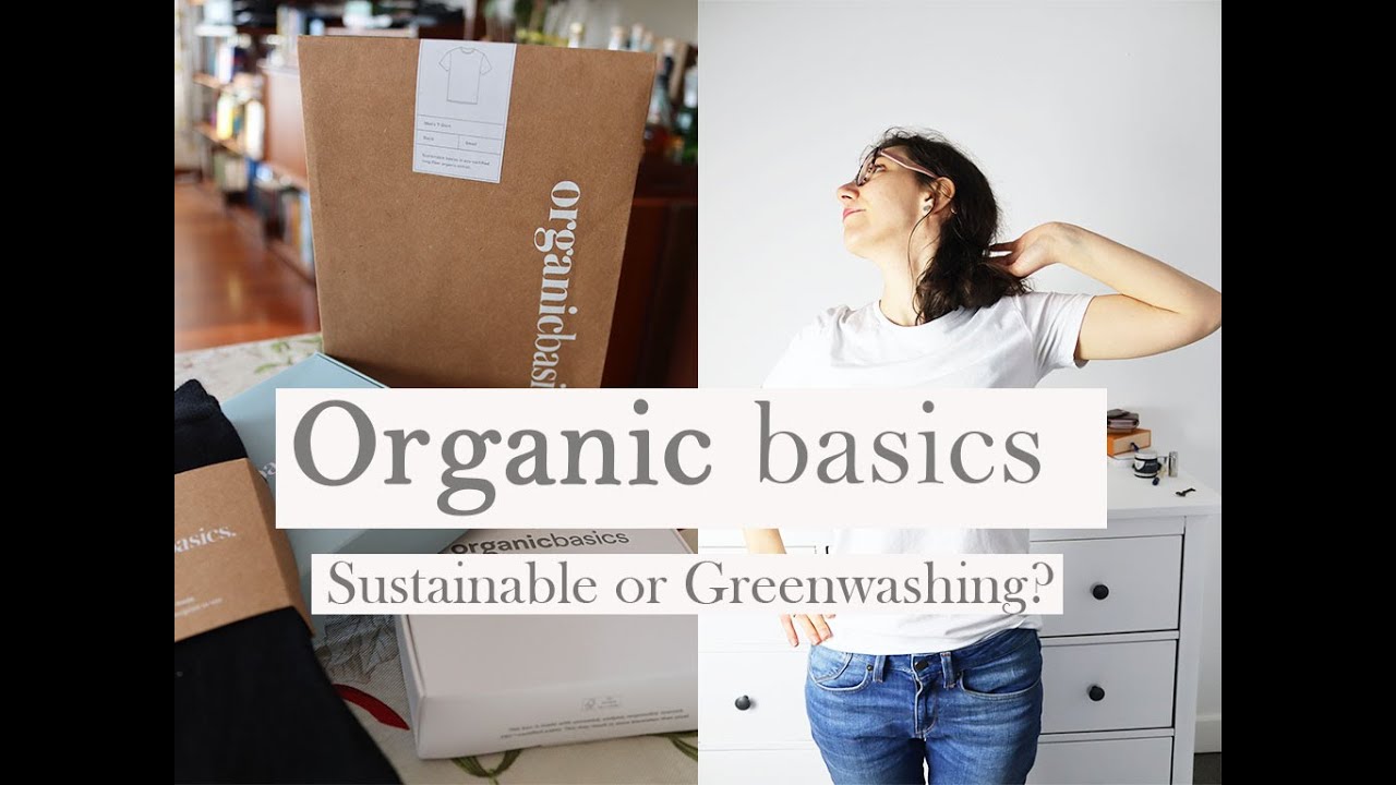 the truth about organic basics | sustainable or greenwashing? | honest review