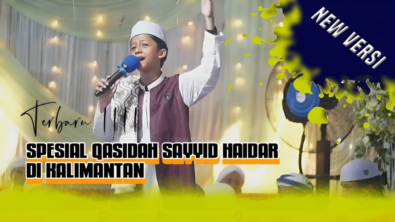 MEDLEY QASIDAH VERSI TERBARU SAYYID HAIDAR DI KALIMANTAN