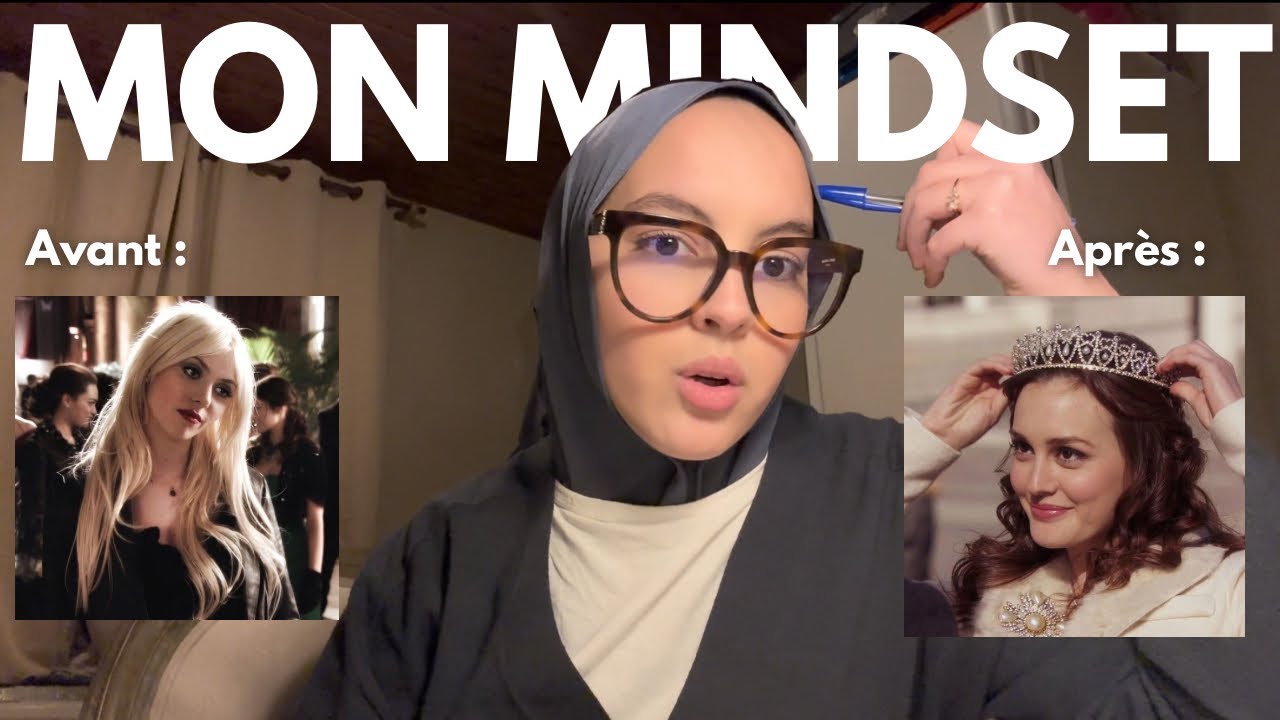 J’ai changé ma vie en changeant UNE CHOSE (mon mindset) : confiance en soi, comparaison,…