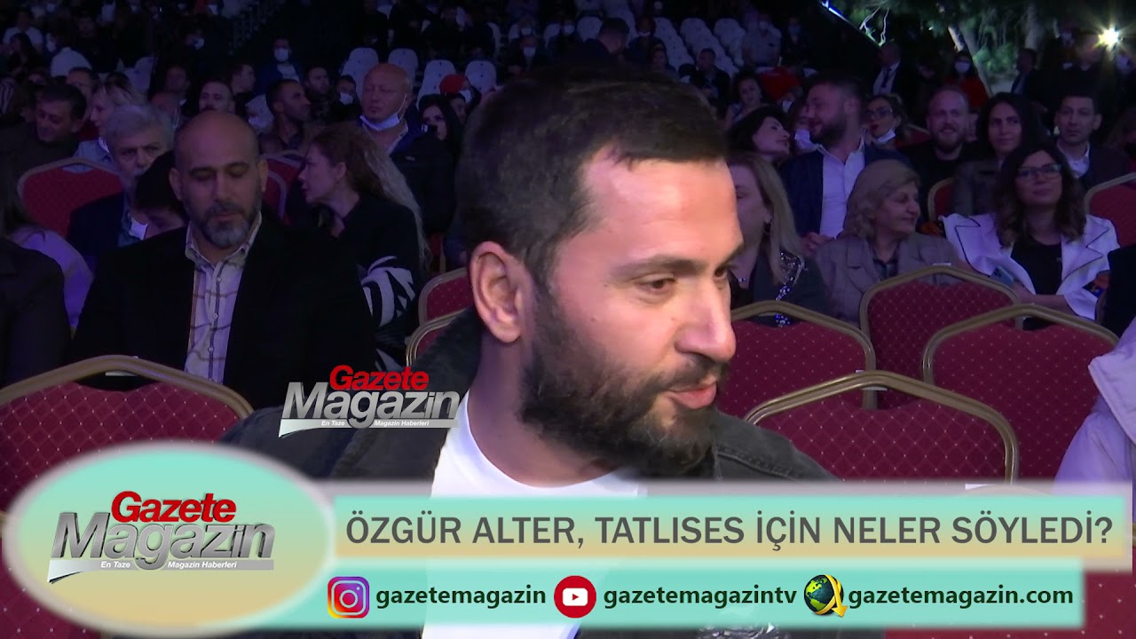 ÖZGÜR ALTER, TATLISES İÇİN NELER SÖYLEDİ?