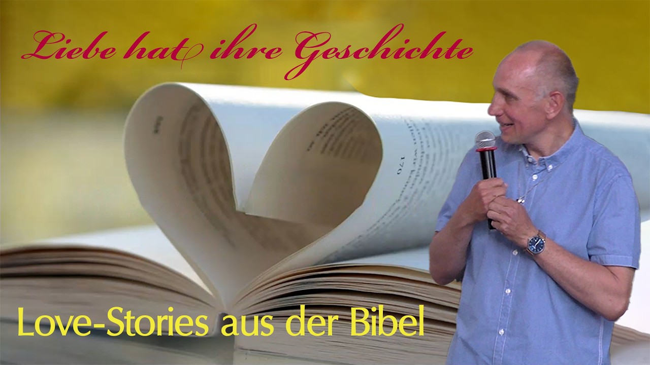 Liebesgeschichten in der Bibel