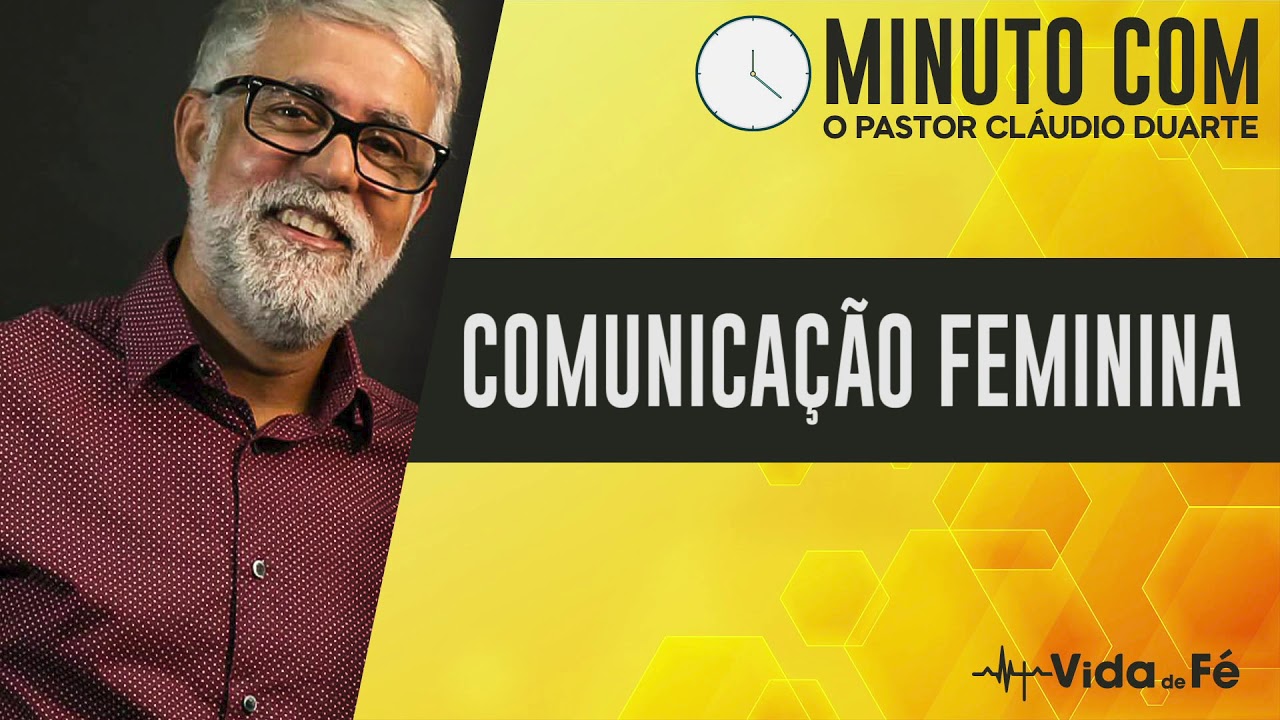 Cl&aacute;udio Duarte - COMUNICA&Ccedil;&Atilde;O FEMININA! (TENTE N&Atilde;O RIR) | Minuto Com Cl&aacute;udio Duarte #006