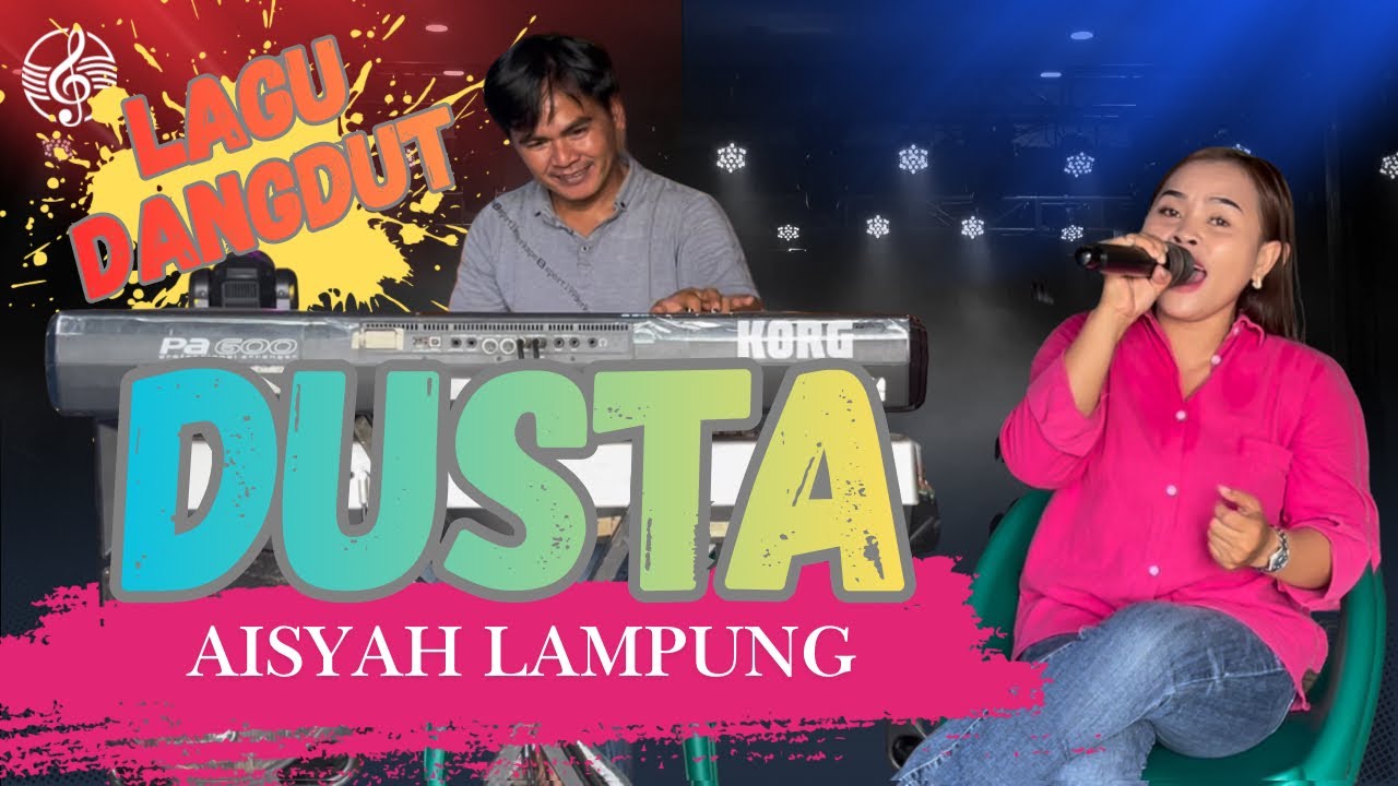 DUSTA (Elvi Sukaesih ) AISYAH LAMPUNG LAGU DANGDUT