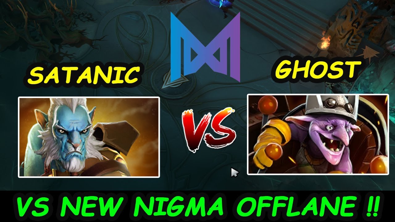 Satanic Prodigy vs Ghost New Nigma OFFLANE !!!