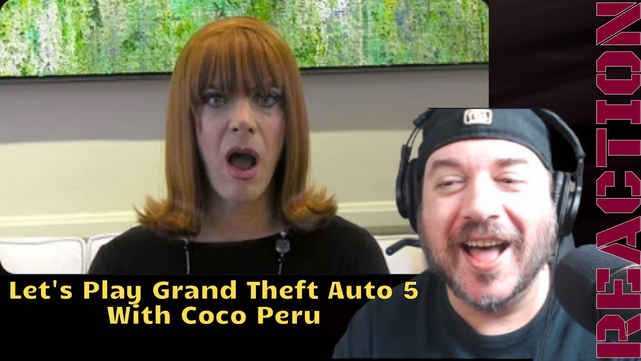 Lance Reacts to @themisscocoperu ''Let's Play Grand Theft Auto 5 With Coco Peru'' Reaction