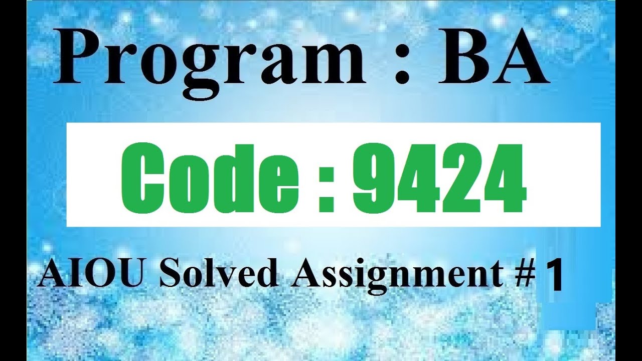 AIOU Code 9424 Solved Assignment No 1 Spring 2025