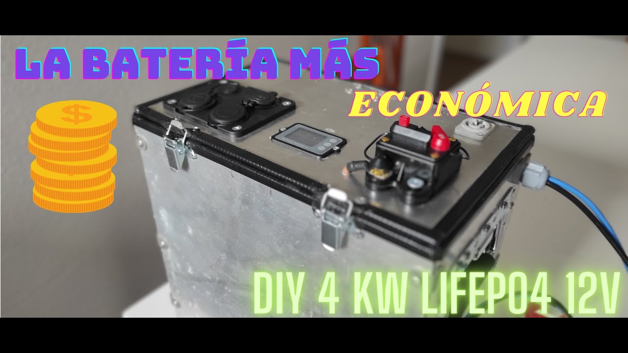 DIY: La batería LiFepo4 de 4 kW y 12V más fácil de fabricar