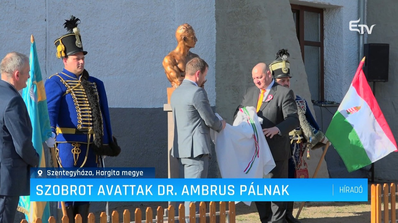 Szobrot avattak dr. Ambrus Pálnak – Erdély TV
