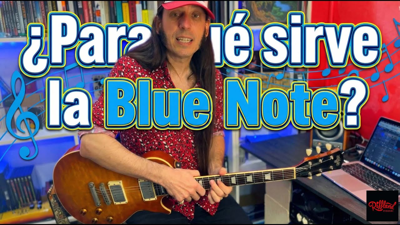🔥🔥¿Para qué sirve la blue note? Te ayudo con algunos licks🔥🔥