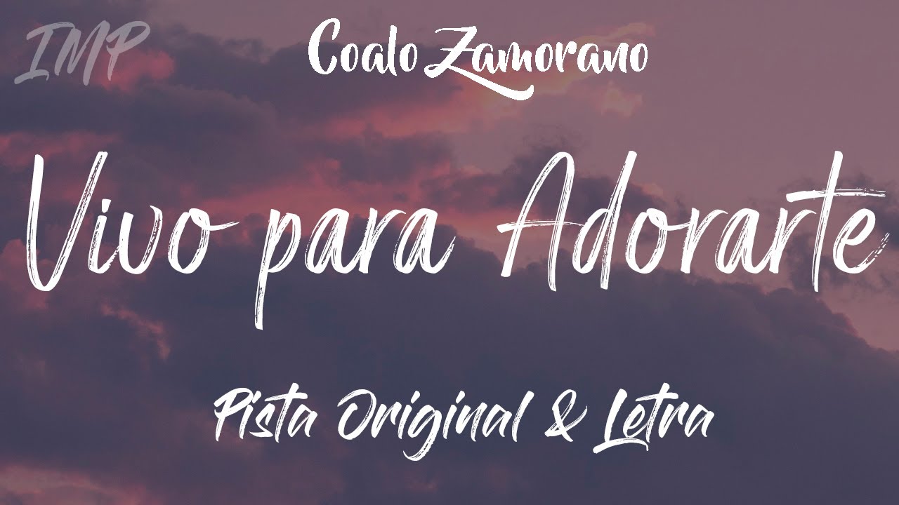 Coalo Zamorano - Vivo para Adorarte (Pista)