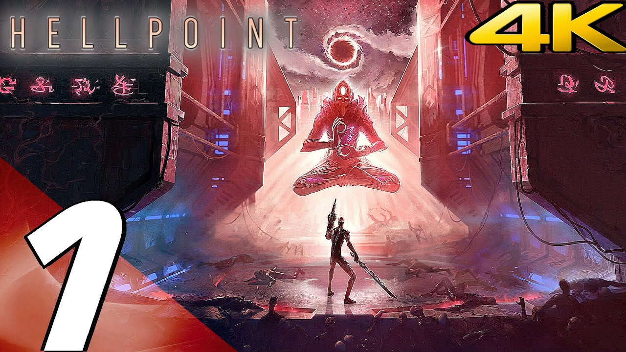 HELLPOINT - Gameplay Walkthrough Part 1 - Prologue (Full Game) 4K 60FPS ULTRA