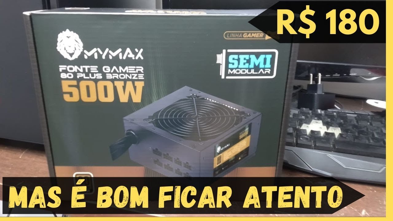 UNBOXING Fonte SEMI MODULAR MAIS BARATA DO BRASIL! MyMax 500W 80 PLUS