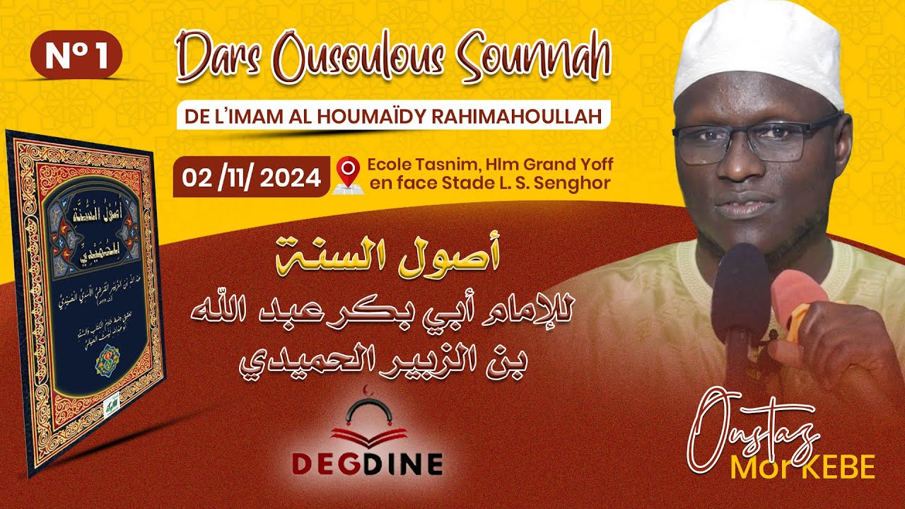 DIRECT Oustaz Mor KÉBÉ Ousoulous Sounnah 01 du 02-11-24 : introduction | أصول السنة الدرس الأول