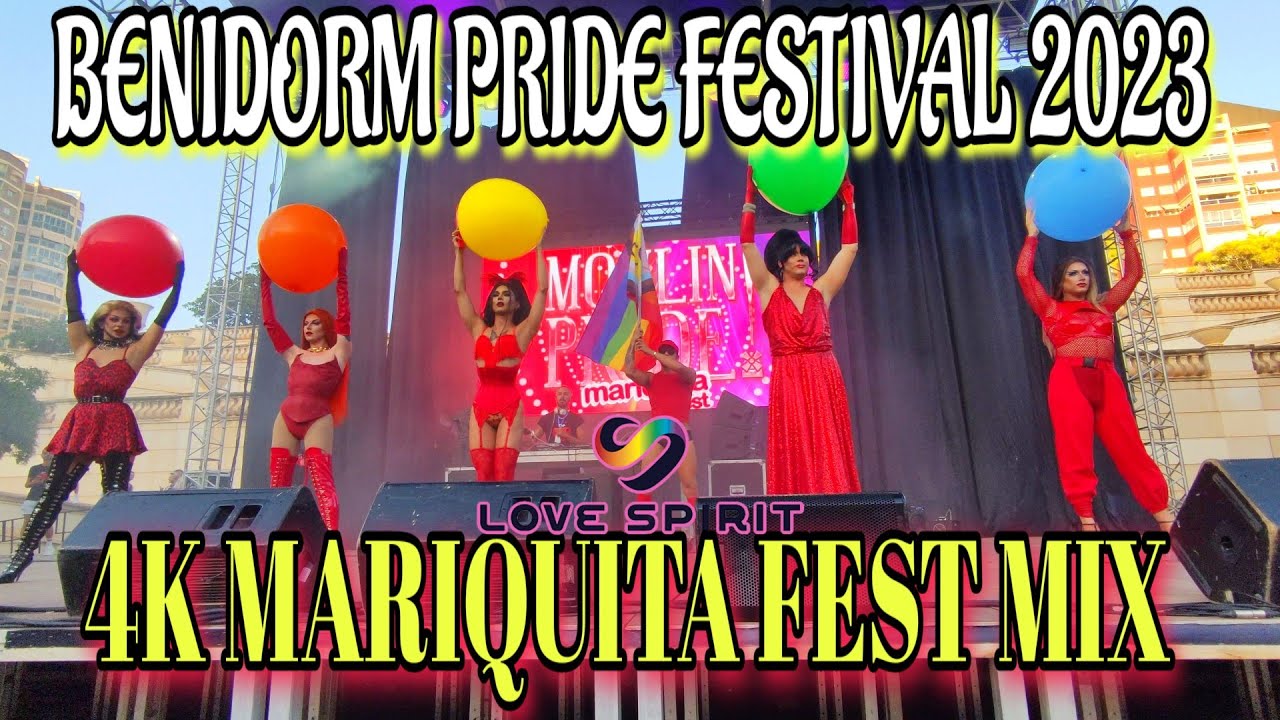 4K MARIQUITA FEST MIX - BENIDORM PRIDE FESTIVAL 2023 