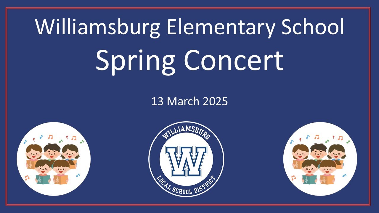 Williamsburg Elementary School Spring Concert