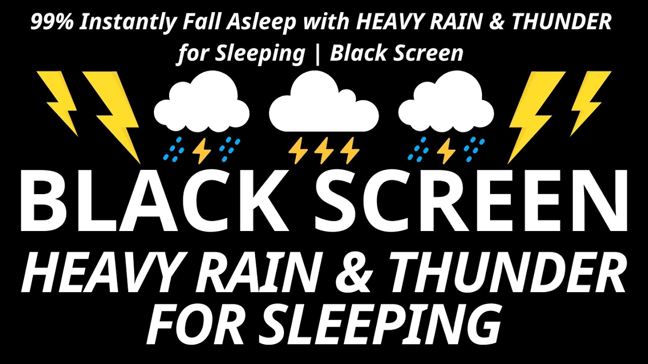 99% Instantly Fall Asleep with HEAVY RAIN & THUNDER for Sleeping | Black Screen