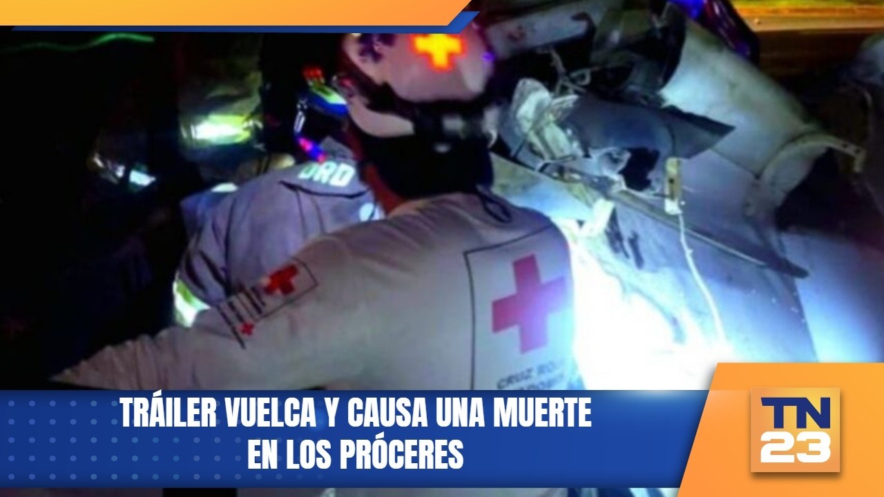 Tráiler vuelca y causa una muerte en Los Próceres