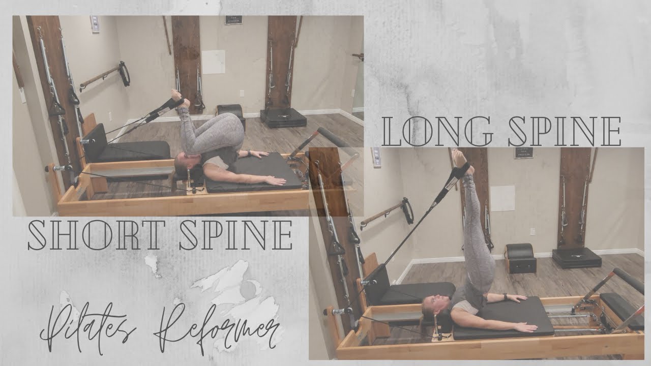 Short Spine and Long Spine on the Pilates Reformer | Spinal Articulation Exercises