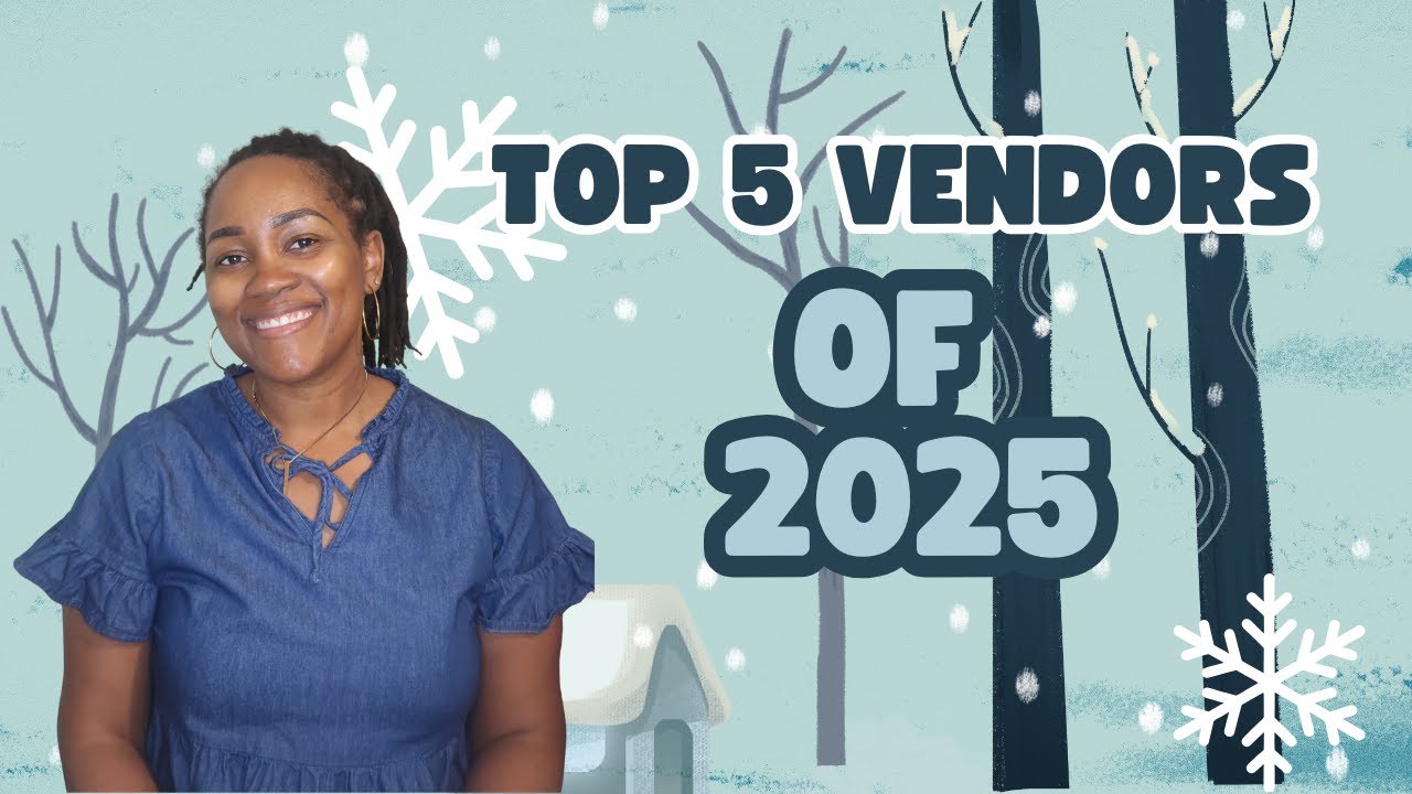 My Top 5 Vendors of 2025!