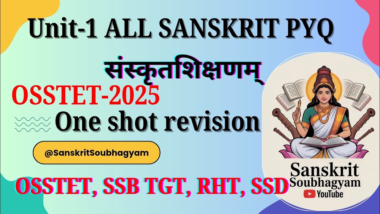 OSSTET SANSKRIT SIKSHANA UNIT-1 ALL PREVIOUS YEAR QUESTION DISCUSSION/ONE SHOT REVISION#ssbtgt#ssd