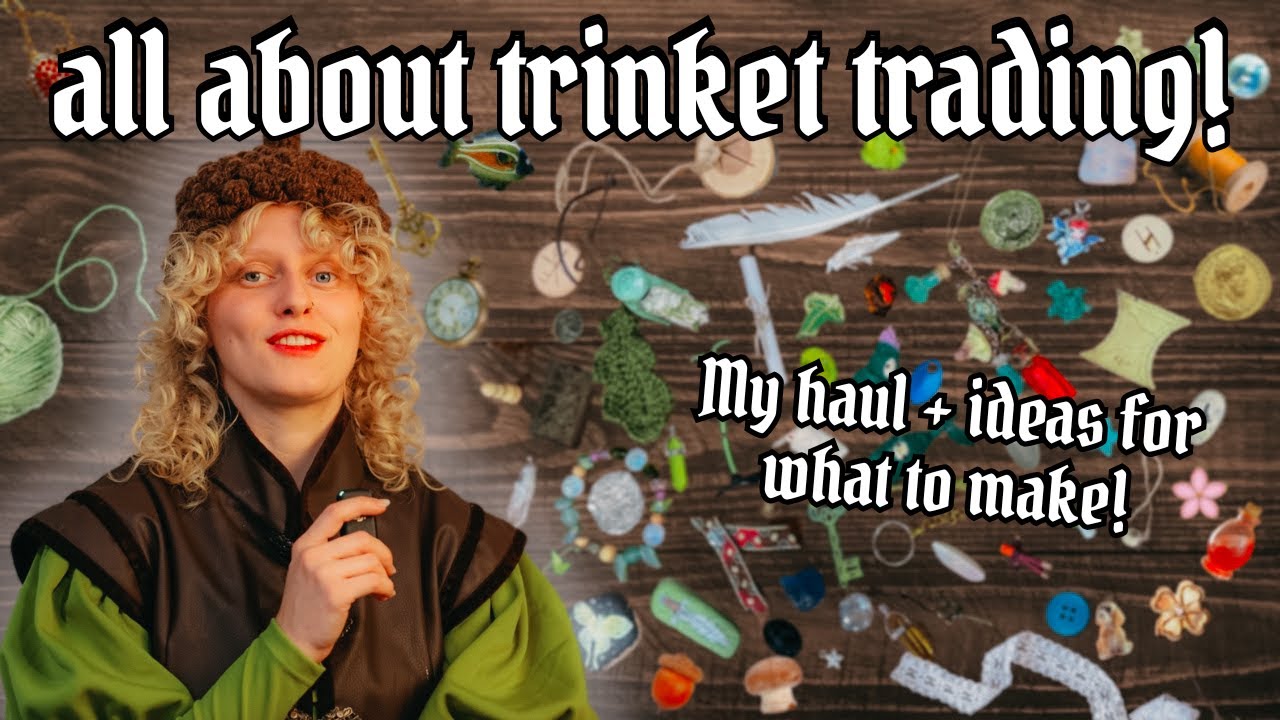 trinket trading haul & ideas for the ren faire!