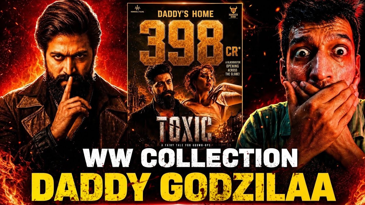 TOXIC Worldwide Collection Sacnilk🔥 Toxic Day 26 Collection Toxic Total Collection Toxic Collection