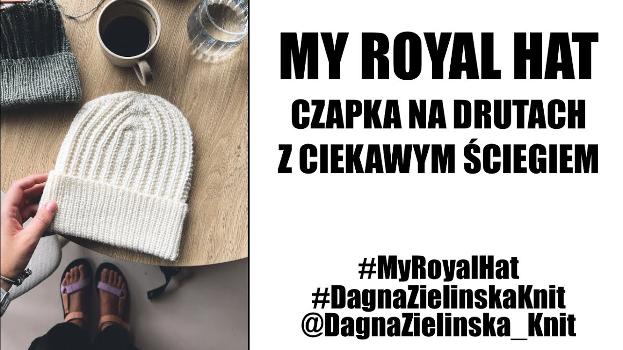 My Royal Hat. Jak zrobić czapkę na drutach?