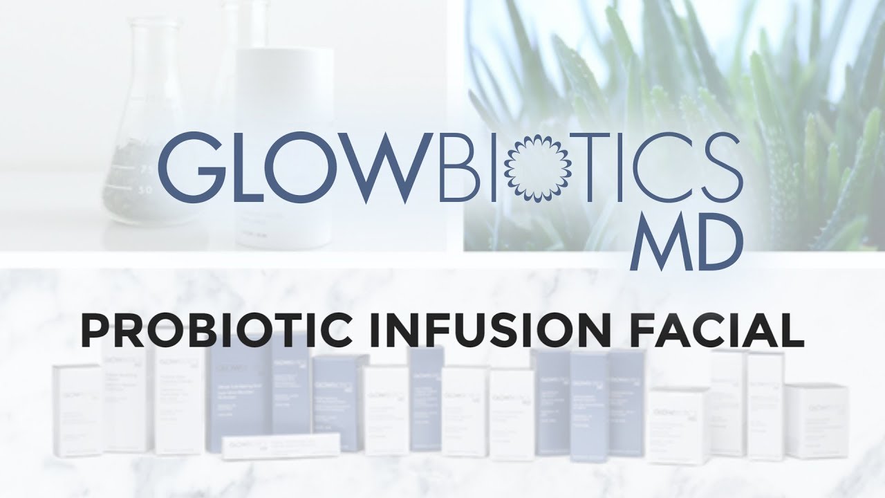 GlowbioticsMD Probiotic Infusion Facial on the Esthetician Connection.