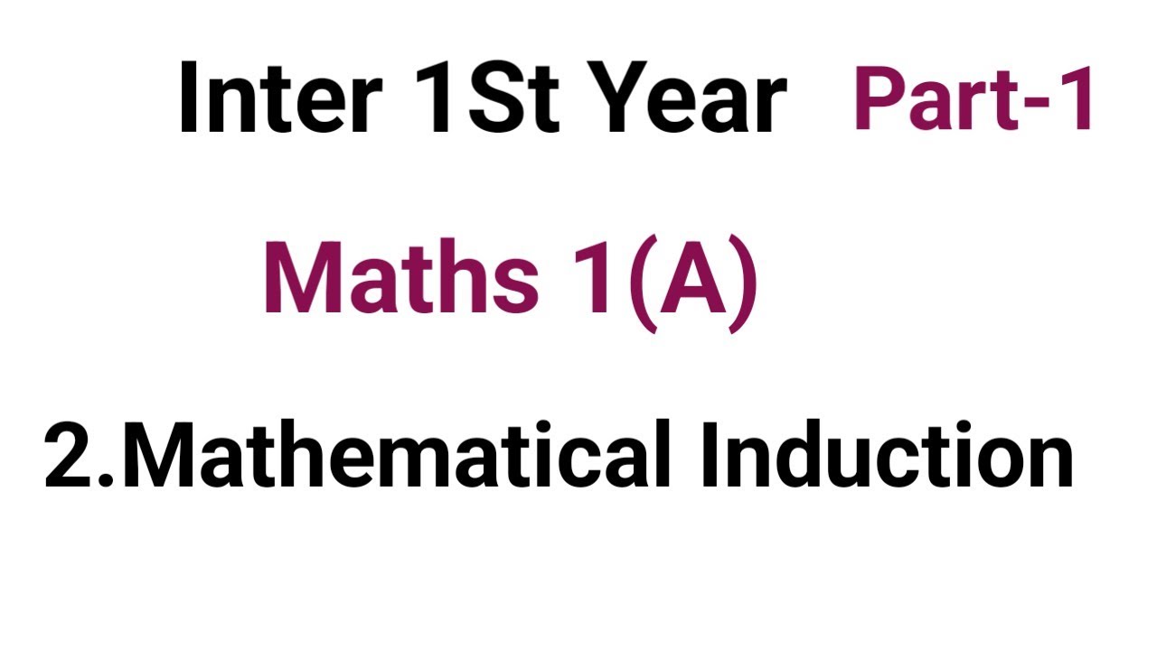 Maths 1(A)//Mathematical Induction//Part-1//Important long Questions